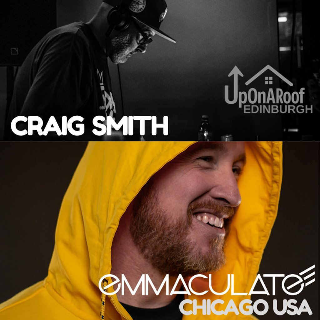 UpOnARoof AlfrescoAlldayer DJ Emmaculate (Chicago) / Craig Smith