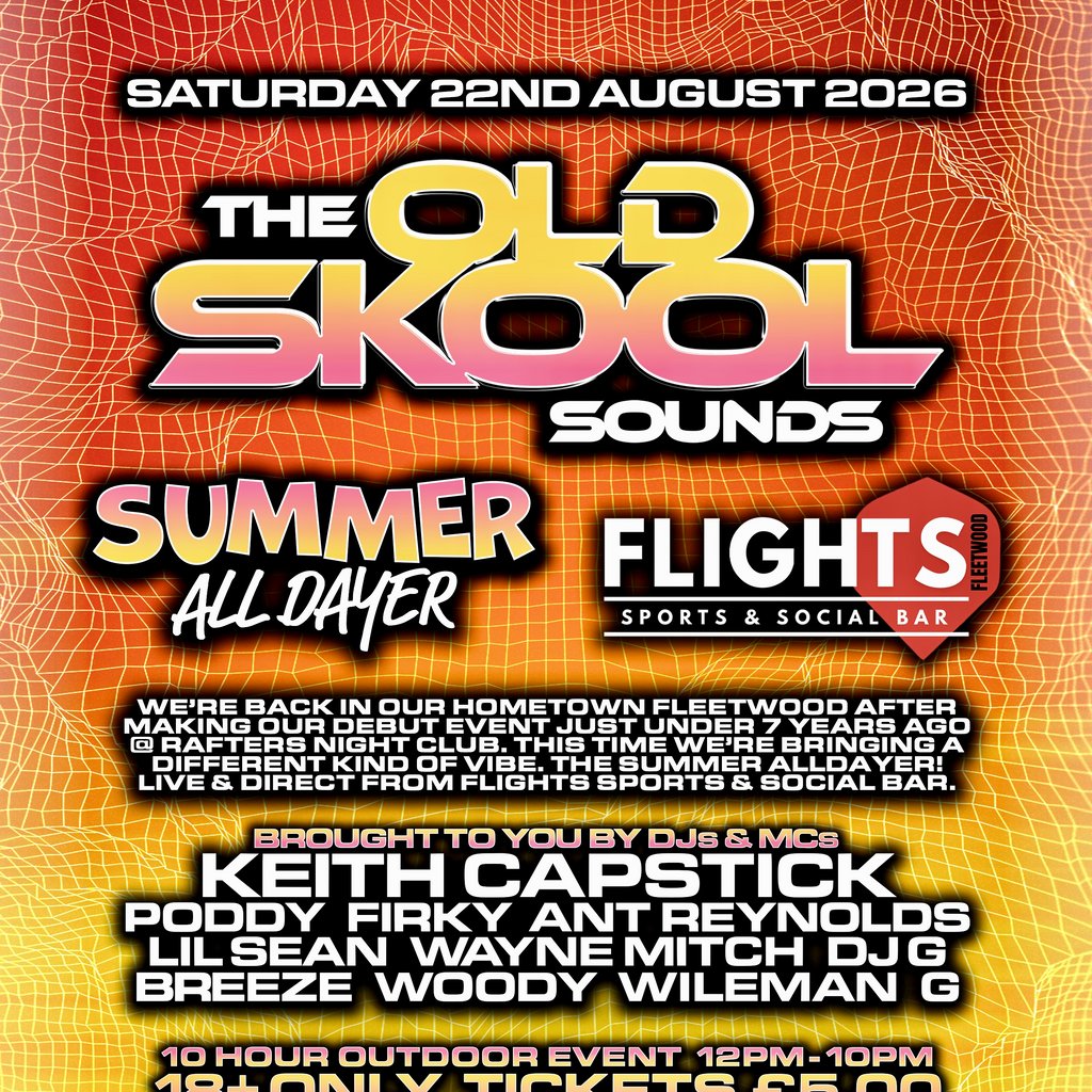 The Old Skool Sounds Summer All Dayer @ Flights