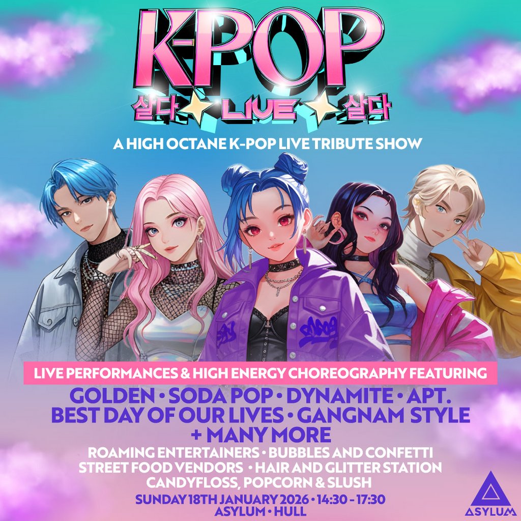 K-POP Live | Asylum, Hull | SOLD OUT!!! | Asylum Hull University