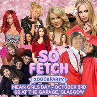So Fetch - 2000s Party (Glasgow) at G2 (The Garage Glasgow)