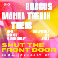 Shut The Front Door: Marina Trench, THEOS, Baccus at Brixton Jamm