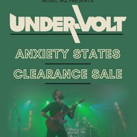 Under-Volt, Anxiety States & Clearance Sale at ORILEYS LIVE MUSIC VENUE
