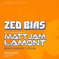 Zed Bias - Esquires, Bedford