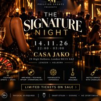 THE SIGNATURE NIGHT @ CASA JAKO FRIDAY 14th NOVEMBER at Casa Jako