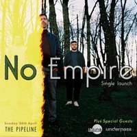 No Empire 'Am I Real' Single Launch @ The Pipeline at Brighton Pipeline
