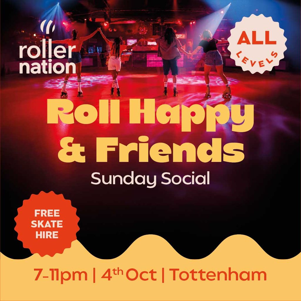 Roll Happy & Friends: Sunday Social at Rollernation, London