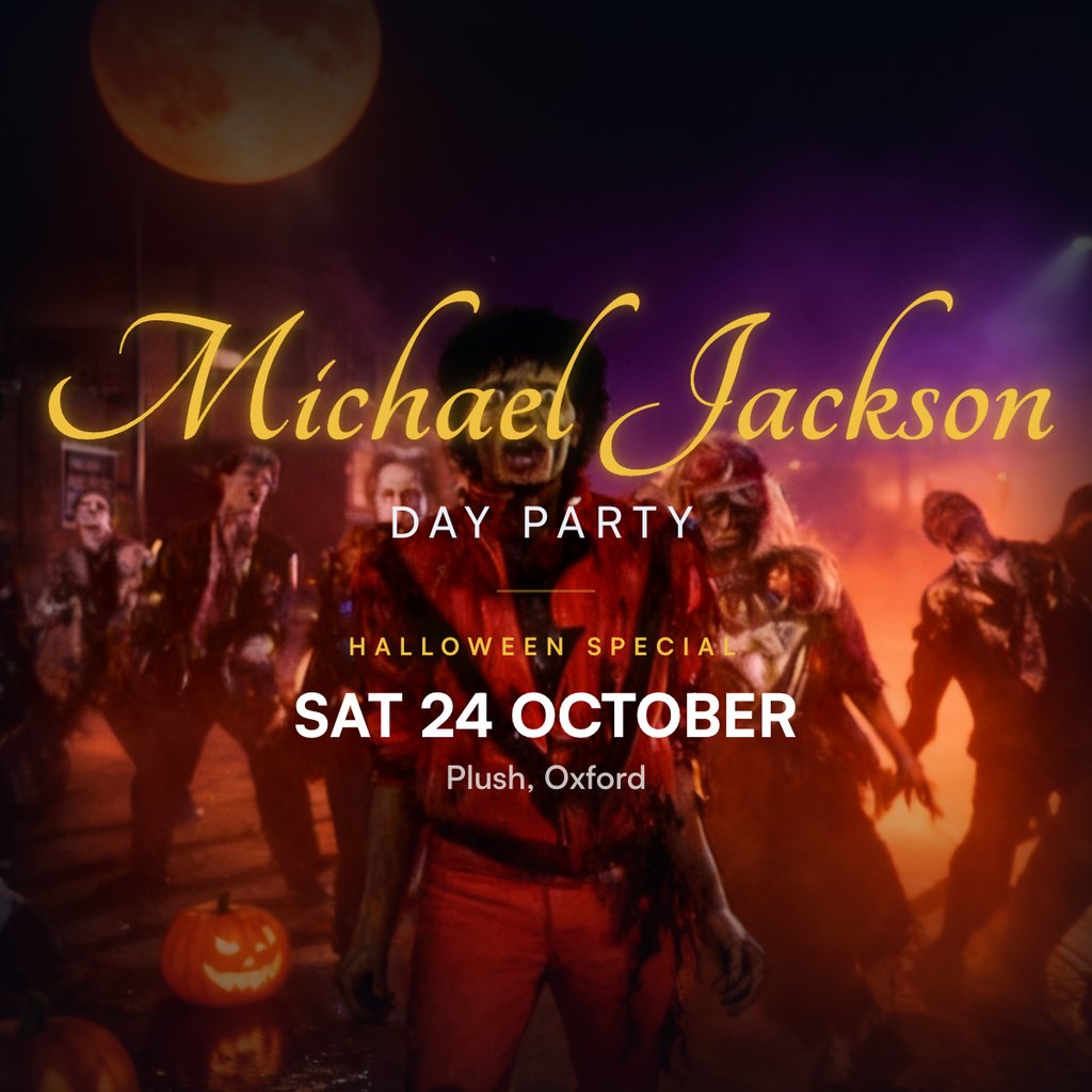 Michael Jackson Day Party - Halloween Special in Oxford at Plush Oxford, Oxford