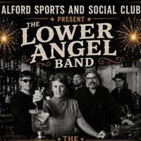 The Lower Angel Band And Friends: NYE Live at Alford Sports Club at Alford Sports And Social Club