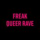 Freak Queer Rave with LSDXOXO /// Sam Quealy /// Surusinghe /// Event Title Pic