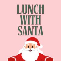 Lunch With Santa