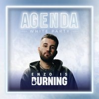 Agenda White Party Ayia Napa - Enzo Is Burning
