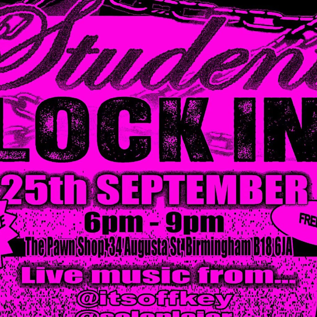 ! STUDENT LOCK IN ! by the pawn shop / rap alternative sneakers at The Pawn Shop, Birmingham