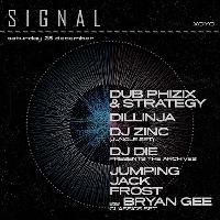 Signal with Dub Phizix, Dillinja, DJ Zinc, DJ Die & More Signal with Dub Phizix, Dillinja, DJ Zinc, DJ Die & More