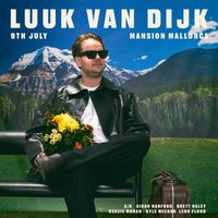 Luuk Van Dijk @ Mansion Magaluf - 9th July at Mansion Mallorca