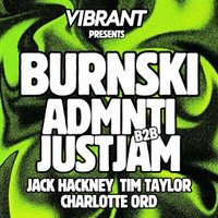 Vibrant: Burnski, Admnti b2b Just Jam ++