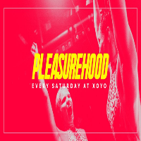 Pleasurehood. at XOYO