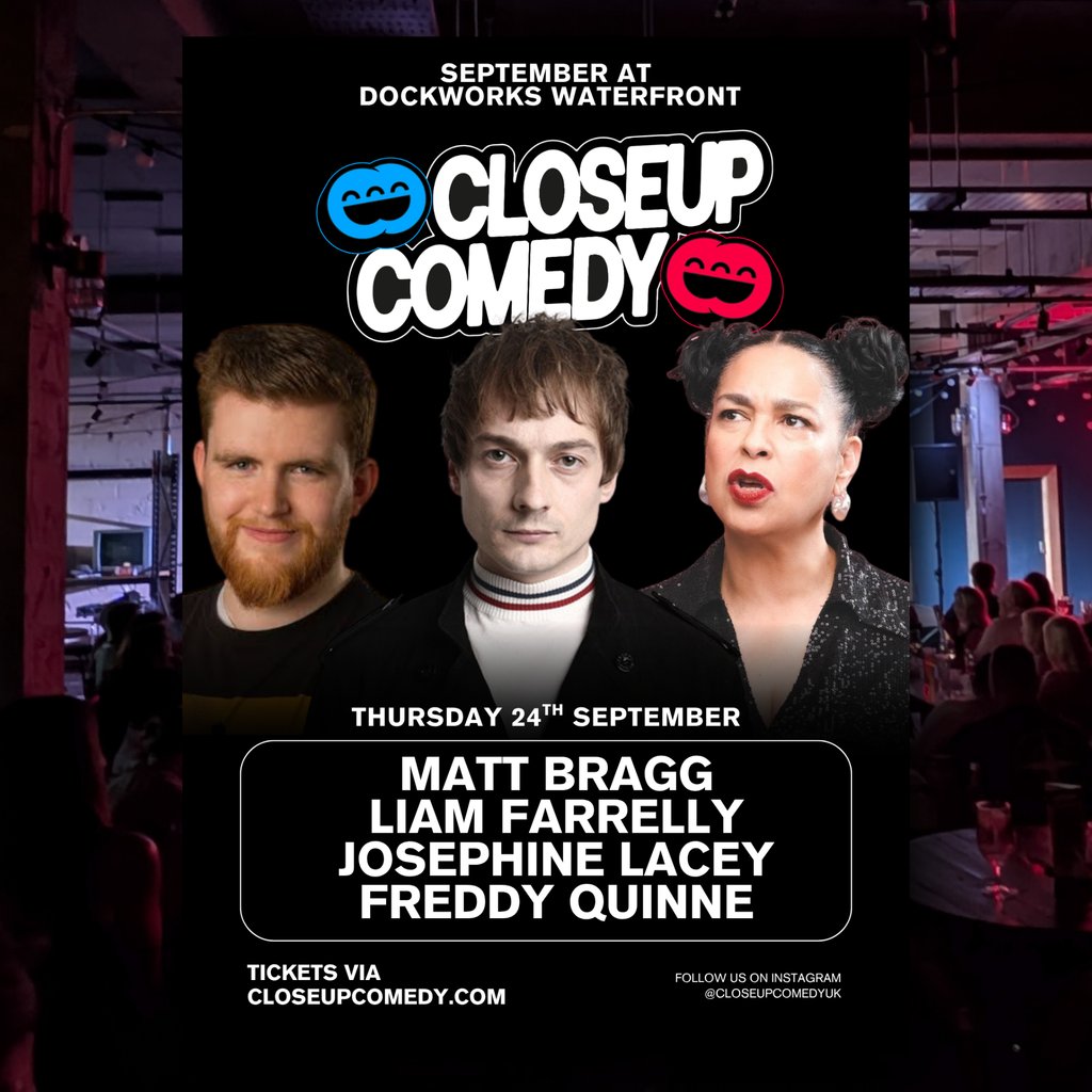 CLOSEUP COMEDY at Dockworks Waterfront with Matt Bragg and more!