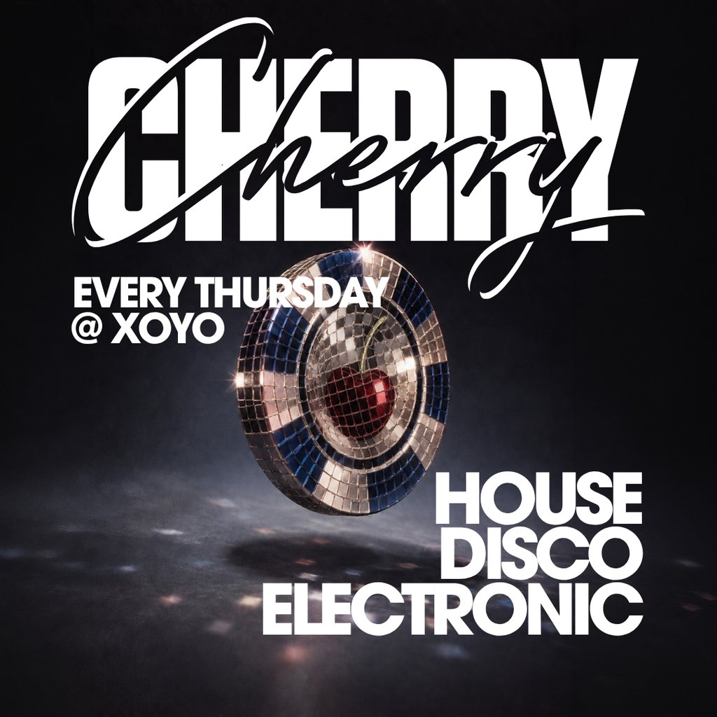 Cherry – House & Disco | XOYO