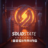 Solid State Digital Presents... 'The Beginning' Solid State Digital Presents... 'The Beginning'