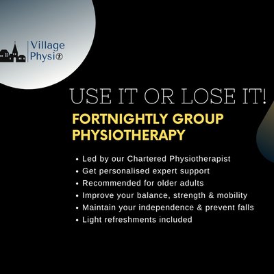 Use it or lose it! Group physio at Whiston | Village Physio