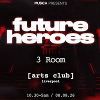 Musica presents: Future Heroes at Arts Club