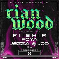 Acid X Presents Rian Wood at Club 69