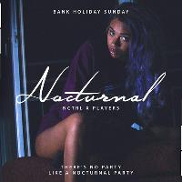 Nocturnal Bank Holiday Returns
