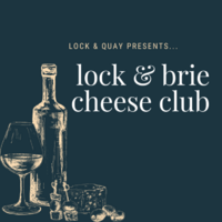 Lock & Brie Cheese club at Lock And Quay