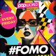FOMO Fridays @ Popworld Watling Street - Every Friday Event Title Pic