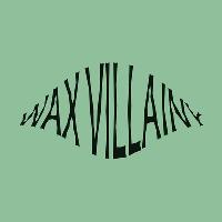 Wax Villainy Presents: Devious Behaviour