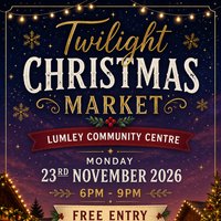 Lumley Twilight Christmas Market at Great Lumley Community Centre 
