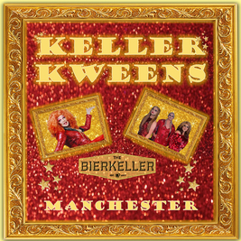 KELLER KWEENS - MANCHESTER PRIDE SPECIAL