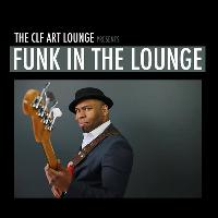 Funk in the Lounge - Inna Most x Sharrif Simmons x Dean Mark at The CLF Art Lounge And Roof Garden