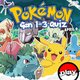 Pokemon (Gen 1 to Gen 3) Quiz