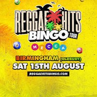 Reggae Hits Bingo | OLDBURY at Mecca Bingo Oldbury