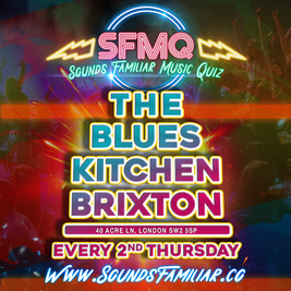 Sounds Familiar Music Quiz - Brixton