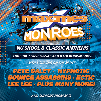 Maximes & Monroes After Lockdown Event
