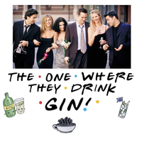 The One Where They Drink Gin! at Virtual Event