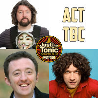 Just the Tonic Comedy Club - Watford