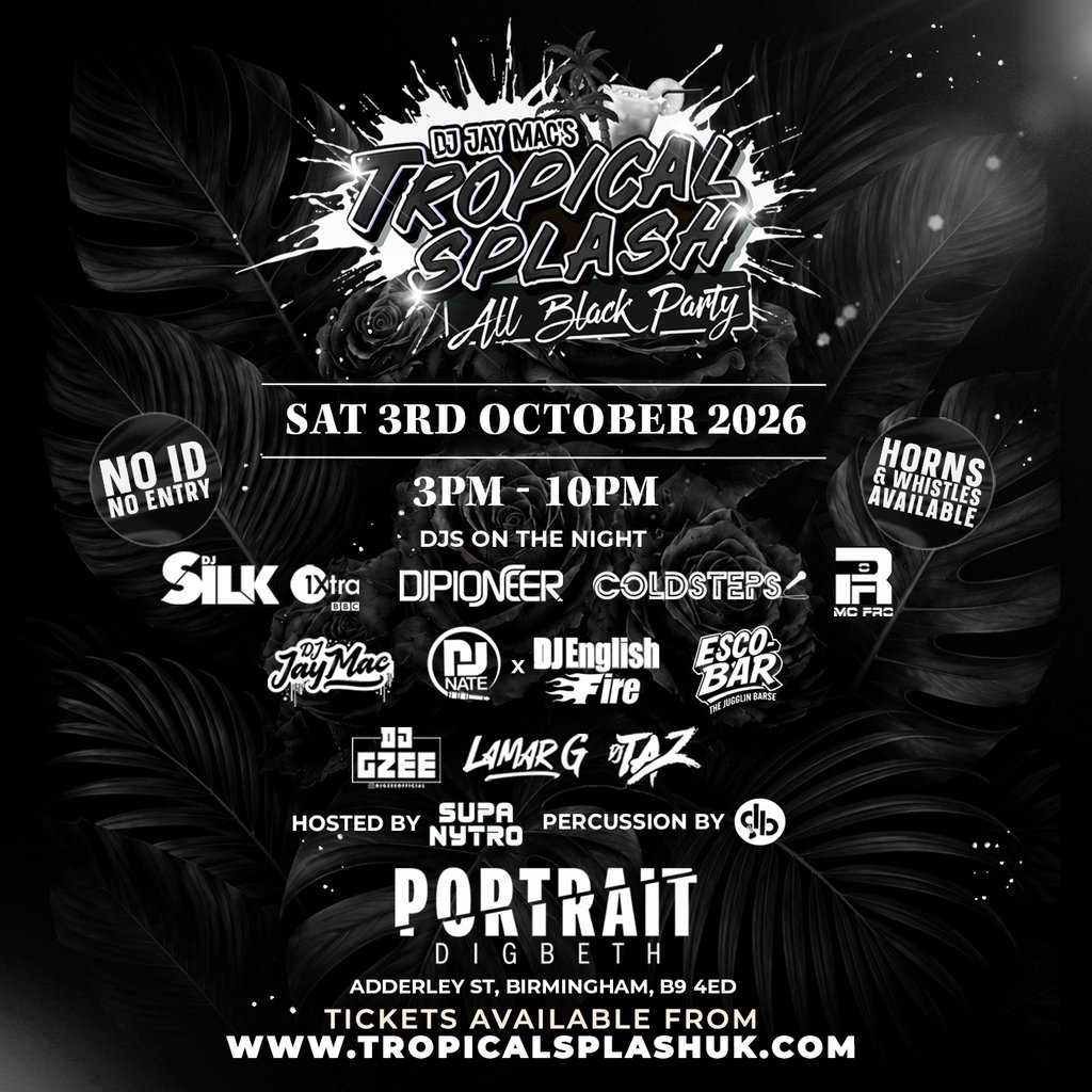 Dj Jay Mac's Tropical Splash All Black Party at Portrait Digbeth, Birmingham