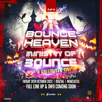 Bounce Heaven in association with Ministry of Bounce - HALLOWEEN at Digital