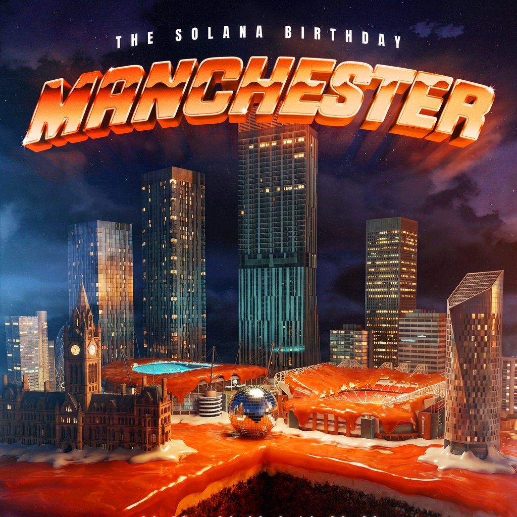 The Solana Birthday - Manchester