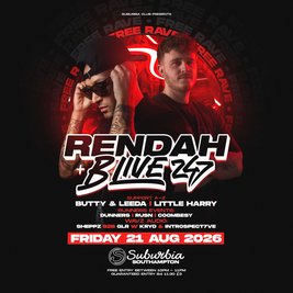 Suburbia Presents: Rendah & B Live 247 FREE RAVE!