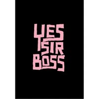 Yes Sir Boss / Paper Tigers + free DJ set
