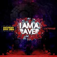 I Am A Raver