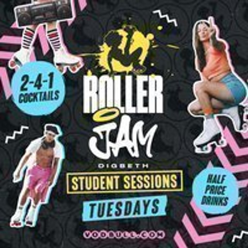 Roller Jam presents 'Student Tuesdays' Roller Jam Birmingham Tue