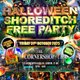 Halloween Shoreditch Free Party - Everyone Free Before 12AM Event Title Pic