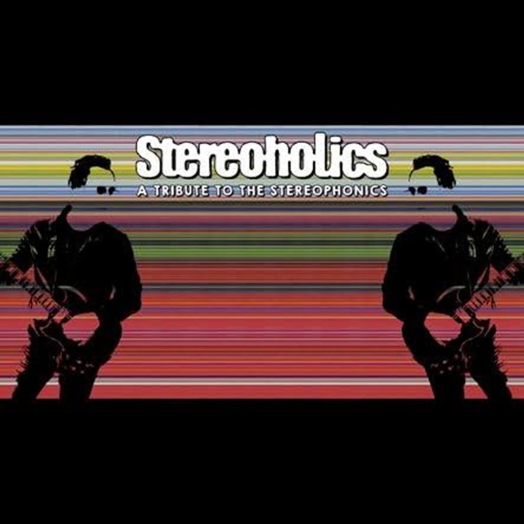 STEREOPHONICS TRIBUTE by STEREOHOLICS