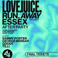 Run Away Festival After Party: 44 Moulsham St - Sun 24th May