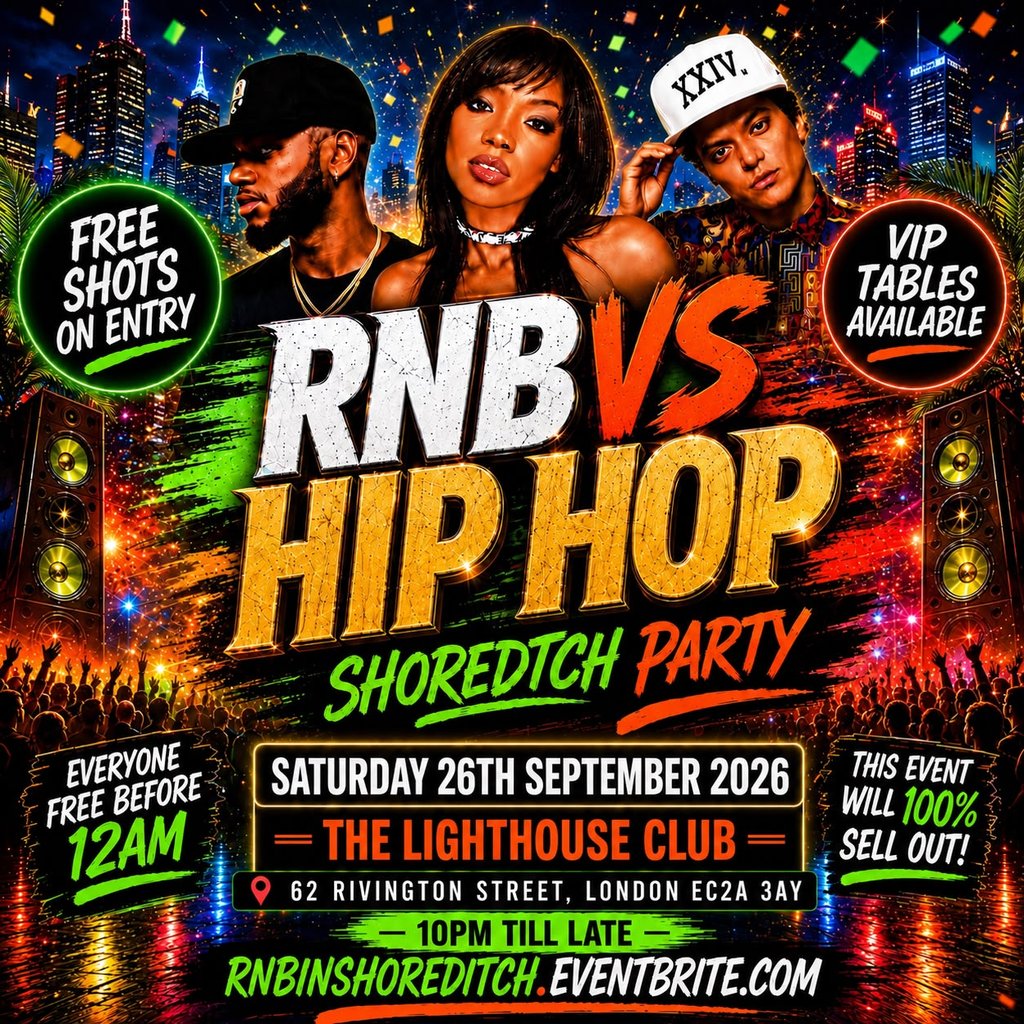 RNB VS HIP HOP - Shoreditch Party - Everyone Free Before 12AM